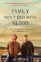 Family Don't End with Blood Zubernis Lynn S.