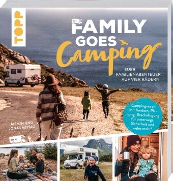 Family goes Camping. Euer Familienabenteuer auf vier Rädern Frech Verlag Gmbh