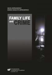 Family Life and Crime. Contemporary Research and.. Opracowanie zbiorowe