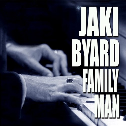Family Man Jaki Byard