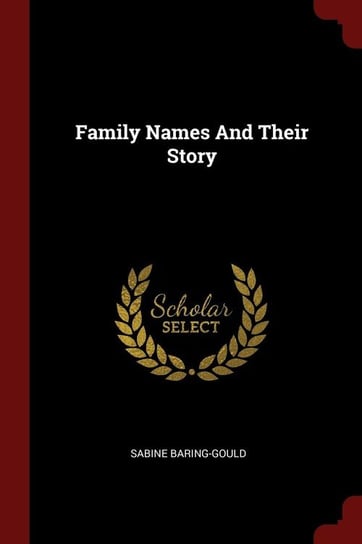Family Names And Their Story Sabine Baring-Gould