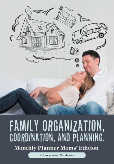 Family Organization, Coordination, and Planning. Monthly Planner Moms' Edition @ Journals and Notebooks