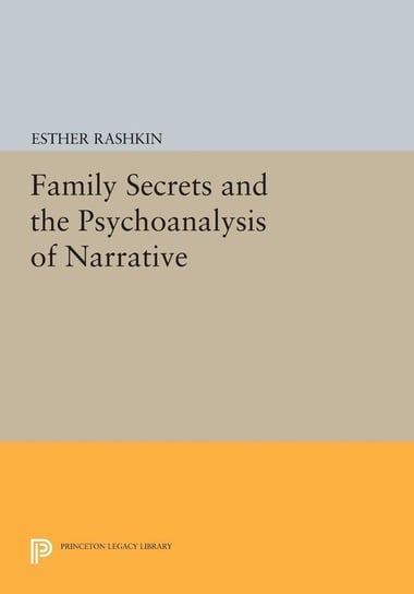 Family Secrets and the Psychoanalysis of Narrative Rashkin Esther