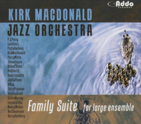 Family Suite for Large Ensemble Kirk MacDonald Jazz Orchestra