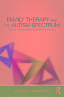 Family Therapy and the Autism Spectrum Monteiro Marilyn J.