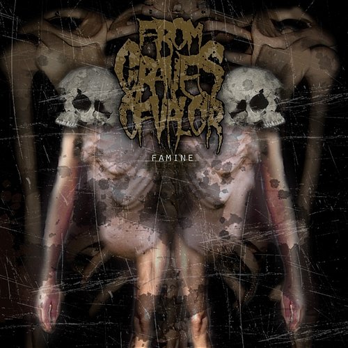 Famine From Graves Of Valor
