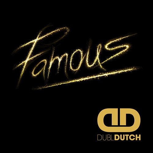 Famous Dubl Dutch