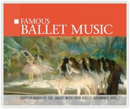 Famous Ballet Music Various Artists