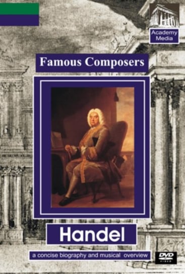 Famous Composers: Handel - A Concise Biography (brak polskiej wersji językowej) Academy Media