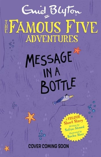 Famous Five Colour Short Stories: Message in a Bottle Blyton Enid