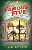 Famous Five: Five Get Into Trouble Blyton Enid