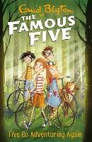 Famous Five: Five Go Adventuring Again Blyton Enid