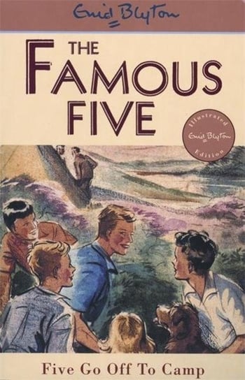 Famous Five. Five Go Off To Camp. Book 7 Blyton Enid