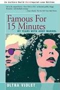 Famous for 15 Minutes: My Years with Andy Warhol Violet Ultra