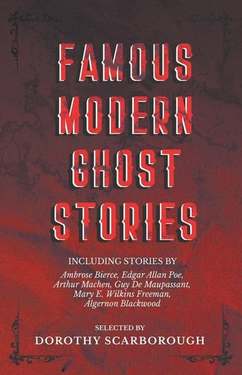 Famous Modern Ghost Stories - Selected with an Introduction Read Books