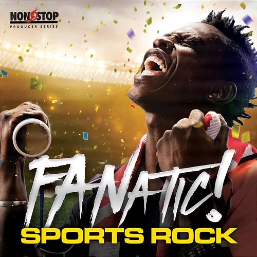 FANatic: Sports Rock All Star Sports Music Crew