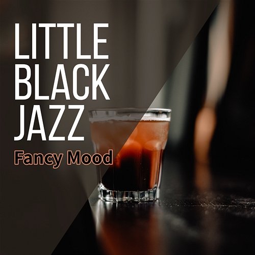 Fancy Mood Little Black Jazz