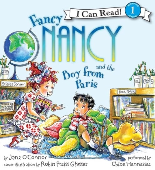 Fancy Nancy and the Boy from Paris Enik Ted, Glasser Robin Preiss, O'Connor Jane