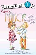 Fancy Nancy and the Too-Loose Tooth O'connor Jane
