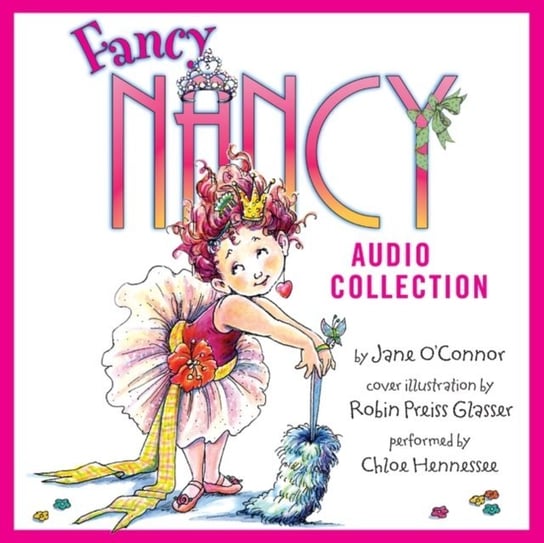 Fancy Nancy Audio Collection O'Connor Jane