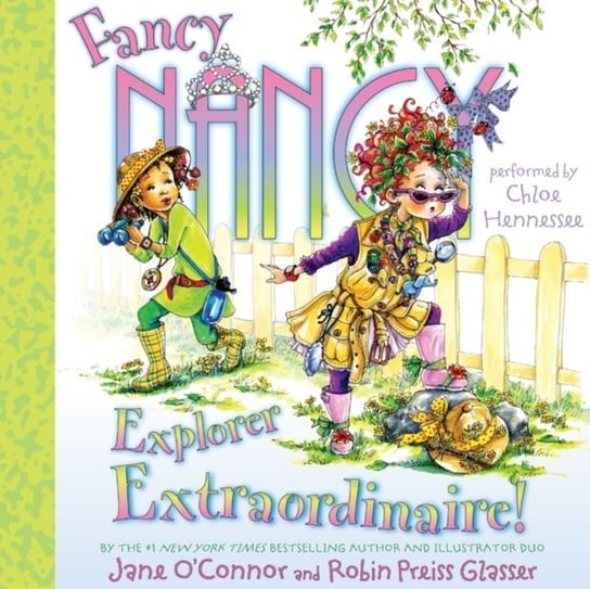 Fancy Nancy: Explorer Extraordinaire! Glasser Robin Preiss, O'Connor Jane