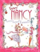 Fancy Nancy Loves! Loves!! Loves!!! Reusable Sticker Book [With Reusable Stickers] O'connor Jane