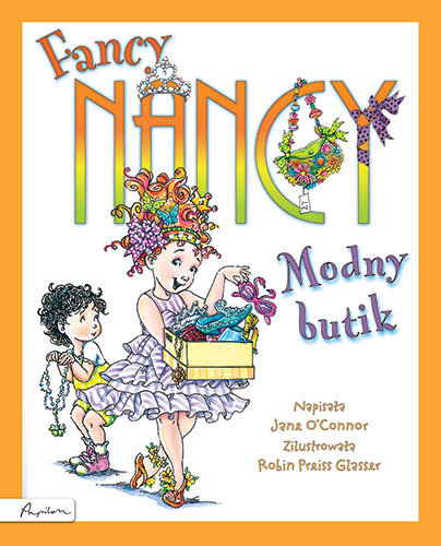 Fancy Nancy. Modny butik O'Connor Jane