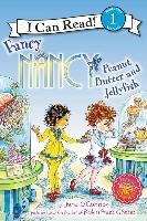 Fancy Nancy: Peanut Butter and Jellyfish O'connor Jane