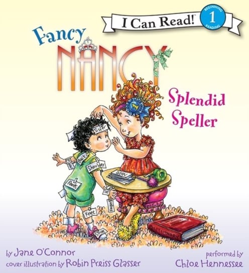 Fancy Nancy: Splendid Speller Glasser Robin Preiss, O'Connor Jane