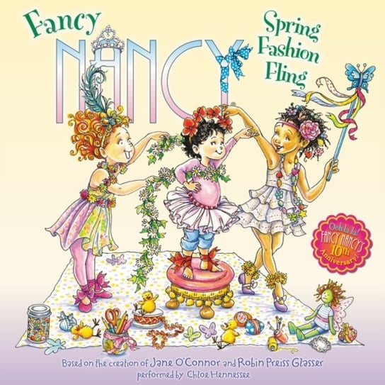 Fancy Nancy: Spring Fashion Fling O'Connor Jane