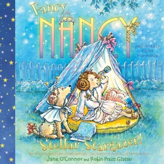 Fancy Nancy: Stellar Stargazer! Glasser Robin Preiss, O'Connor Jane