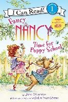 Fancy Nancy: Time for Puppy School O'connor Jane