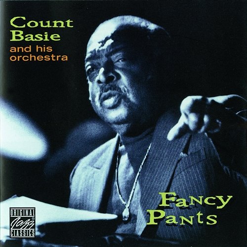 Fancy Pants Count Basie & His Orchestra