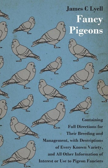 Fancy Pigeons Lyell James C