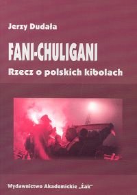 Fani Chuligani Dudała Jerzy