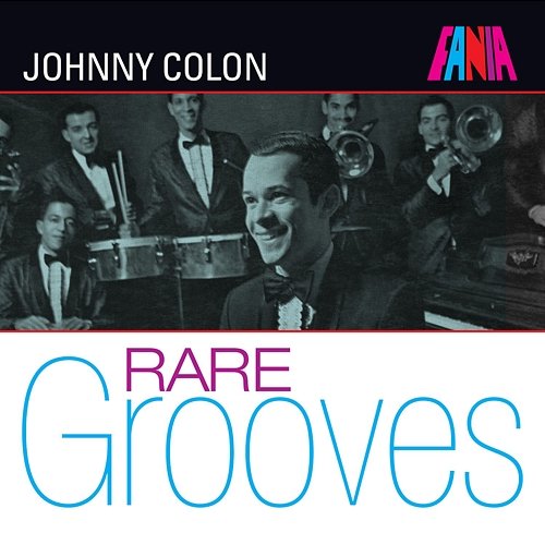 Fania Rare Grooves Johnny Colón