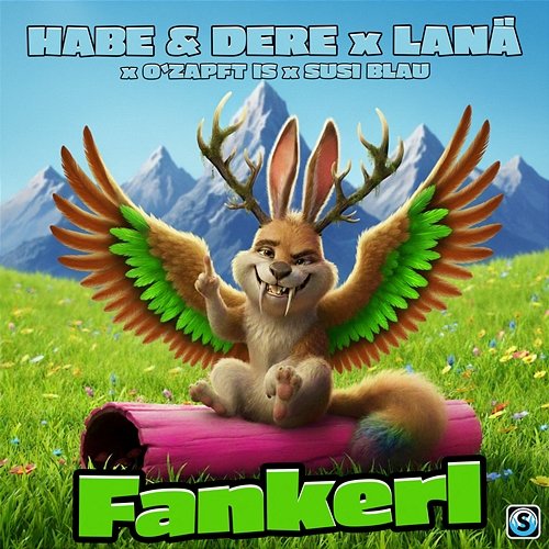 Fankerl Susi Blau, O'Zapft Is, Habe & Dere, LANÄ