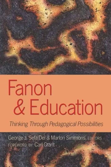 Fanon and Education Peter Lang, Peter Lang Publishing Inc.