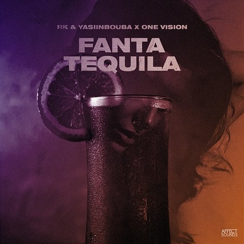Fanta Tequila RK&YasiinBouba and One Vision