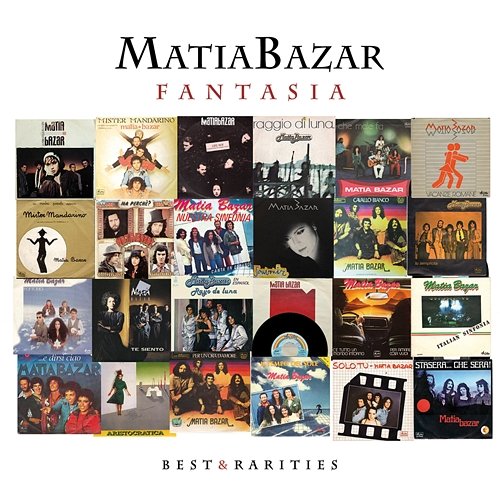 Fantasia: Best & Rarities Matia Bazar