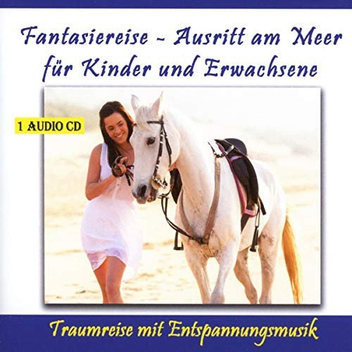 Fantasiereise - Ausritt am Meer (Gemafrei) Various Artists