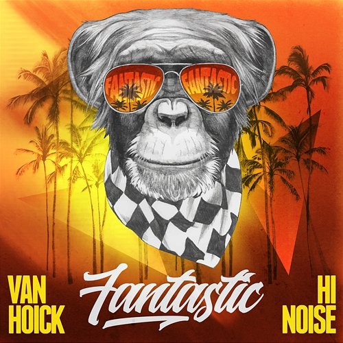 Fantastic Van Hoick feat. Hi Noise