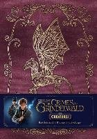 Fantastic Beasts: The Crimes of Grindelwald: Magical Creatur Insight Editions