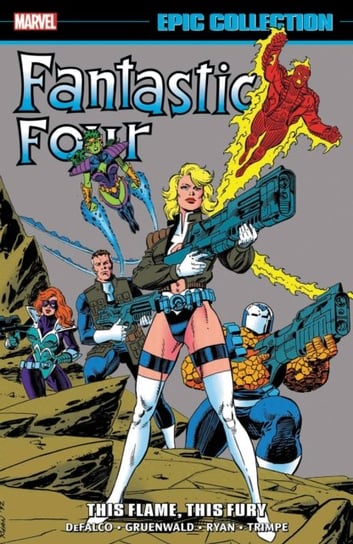 Fantastic Four Epic Collection: This Flame, This Fury Defalco Tom, Mark Gruenwald