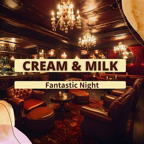 Fantastic Night Cream & Milk