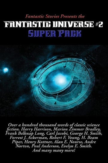 Fantastic Stories Presents the Fantastic Universe Super Pack #2 Harrison Harry