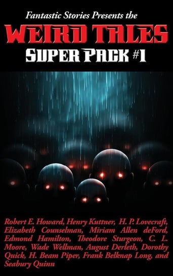 Fantastic Stories Presents the Weird Tales Super Pack #1 Howard Robert E.