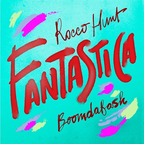 Fantastica Rocco Hunt, Boomdabash