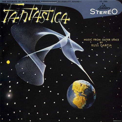 Fantastica - Music From Outer Space Russ Garcia