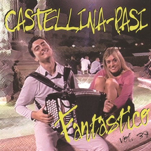 Fantastico Vol. 39 Castellina-Pasi